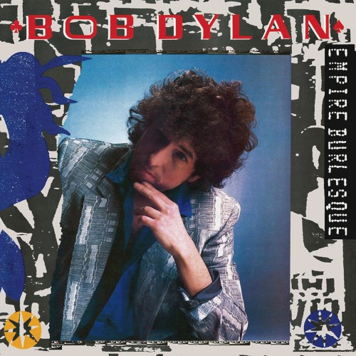 Bob Dylan — Empire Burlesque cover