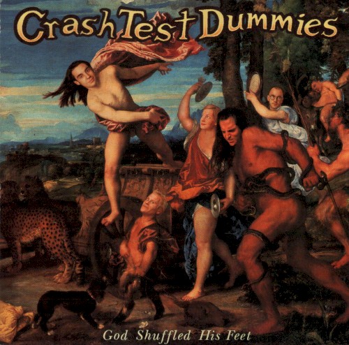 Crash Test Dummies — God Shuffled His Feet cover