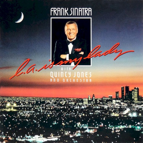 Frank Sinatra with Quincy Jones and His Orchestra — L.A. Is My Lady cover