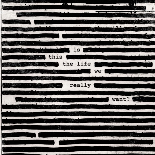 Roger Waters — Is This the Life We Really Want? cover