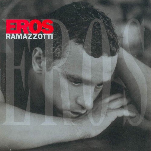 Eros Ramazzotti — Eros cover