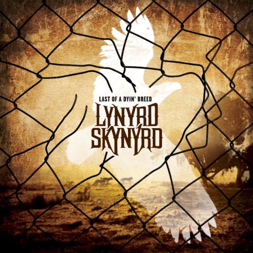Lynyrd Skynyrd — Last of a Dyin’ Breed cover