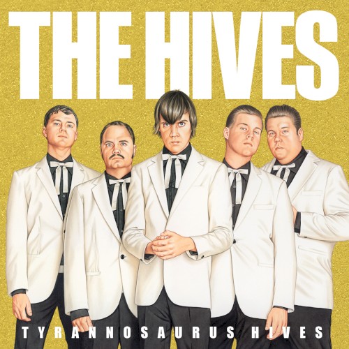 The Hives — Tyrannosaurus Hives cover