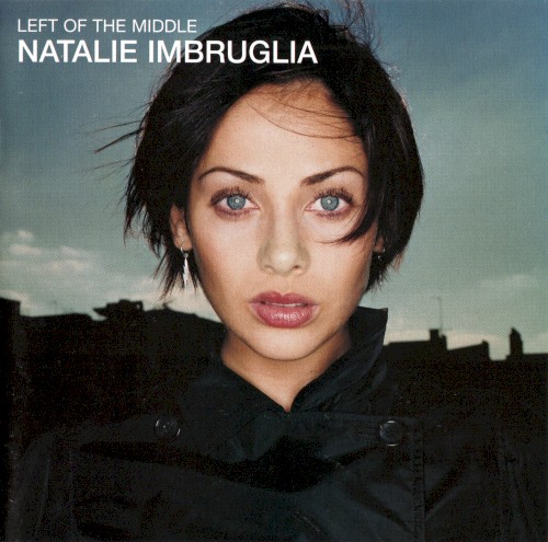 Natalie Imbruglia — Left of the Middle cover