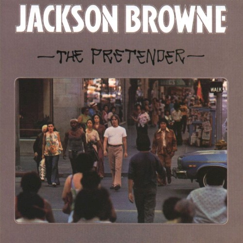 Jackson Browne — The Pretender cover