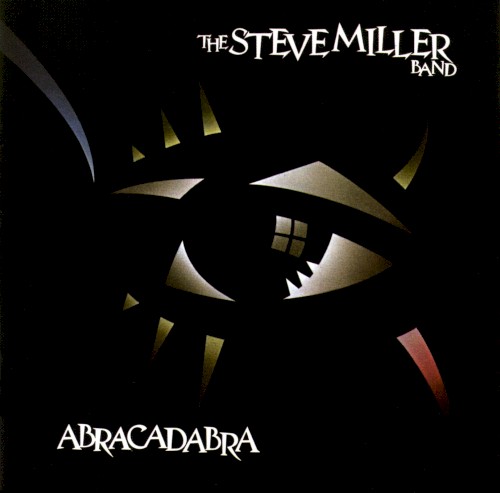 Steve Miller Band — Abracadabra cover
