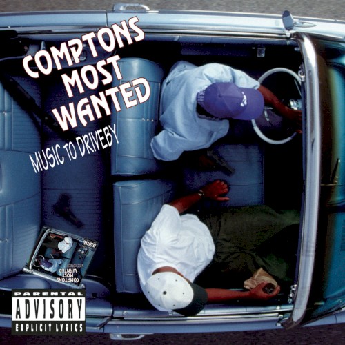Compton’s Most Wanted — Music to Driveby cover