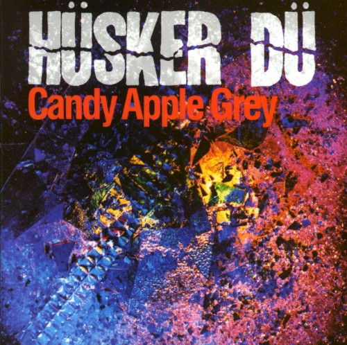 Hüsker Dü — Candy Apple Grey cover