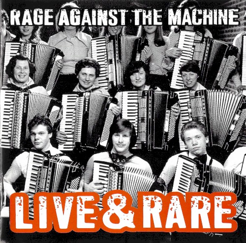 Rage Against the Machine — Live & Rare cover