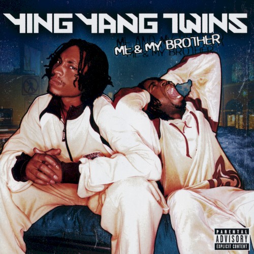 Ying Yang Twins — Me & My Brother cover