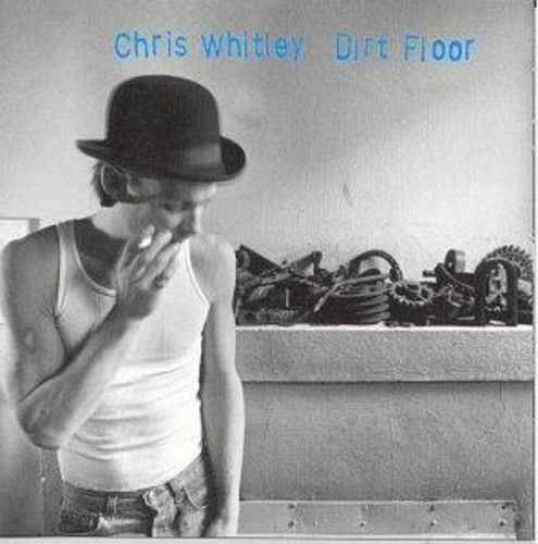 Chris Whitley — Dirt Floor cover