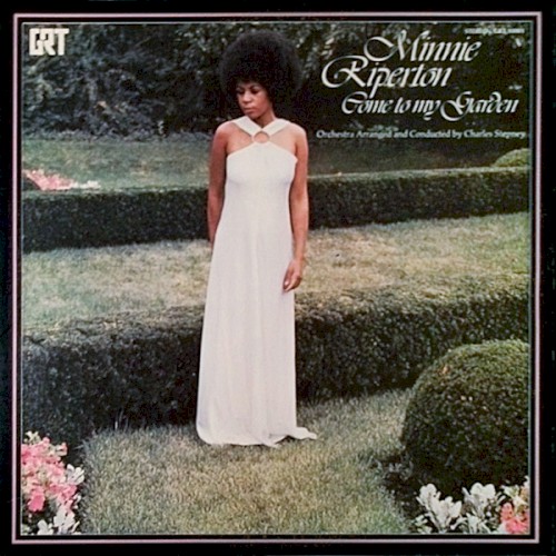 Minnie Riperton — Come to My Garden cover