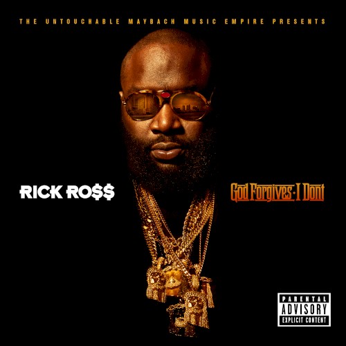 Rick Ross — God Forgives, I Don’t cover