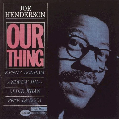Joe Henderson — Our Thing cover