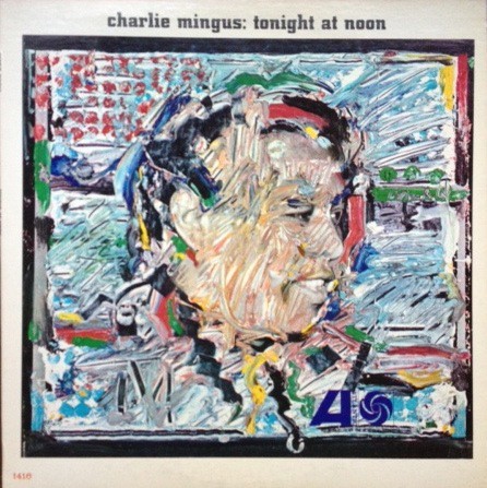 Charles Mingus — Tonight at Noon cover