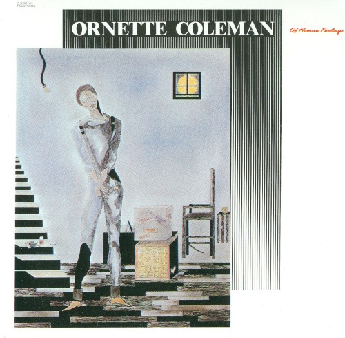 Ornette Coleman — Of Human Feelings cover