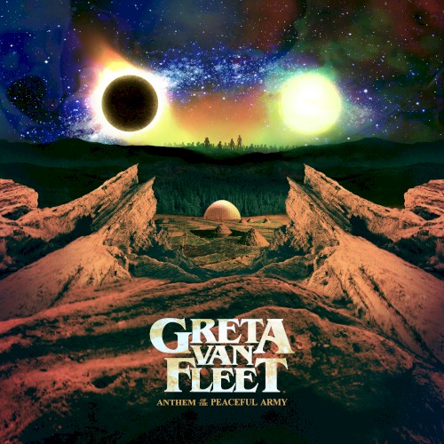 Greta Van Fleet — Anthem of the Peaceful Army cover