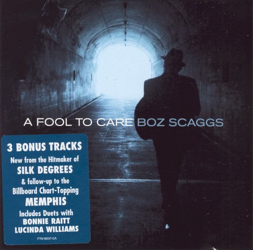 Boz Scaggs — A Fool to Care cover