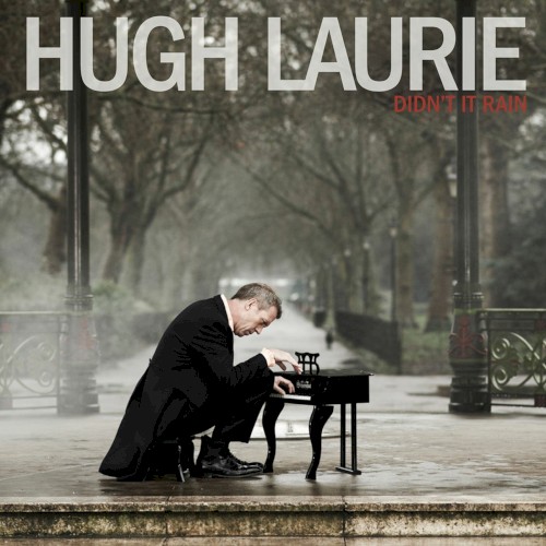 Hugh Laurie — Didn’t It Rain cover