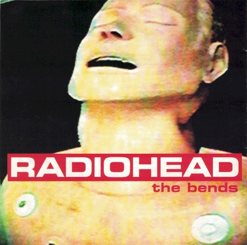 Radiohead — The Bends cover