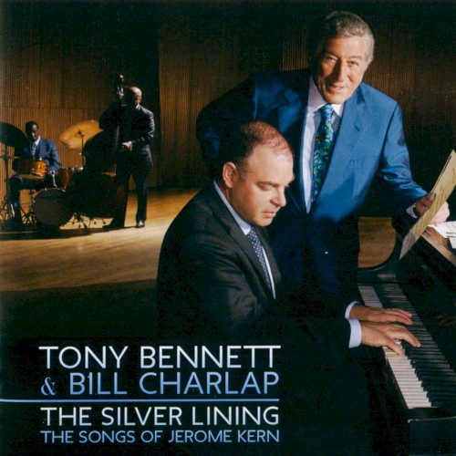 Tony Bennett & Bill Charlap — The Silver Lining: The Songs of Jerome Kern cover