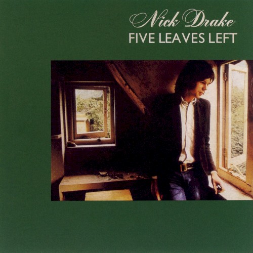 Nick Drake — Five Leaves Left cover