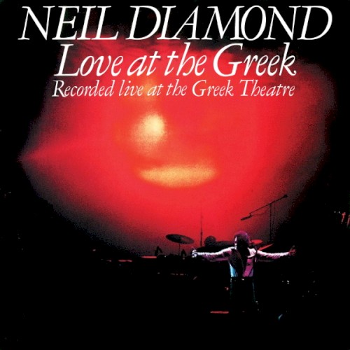 Neil Diamond — Love at the Greek cover