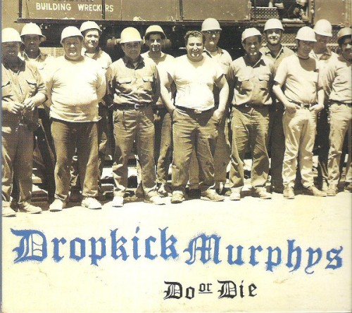 Dropkick Murphys — Do or Die cover