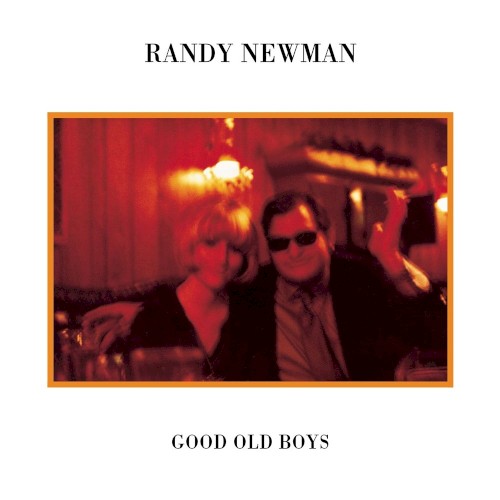 Randy Newman — Good Old Boys cover