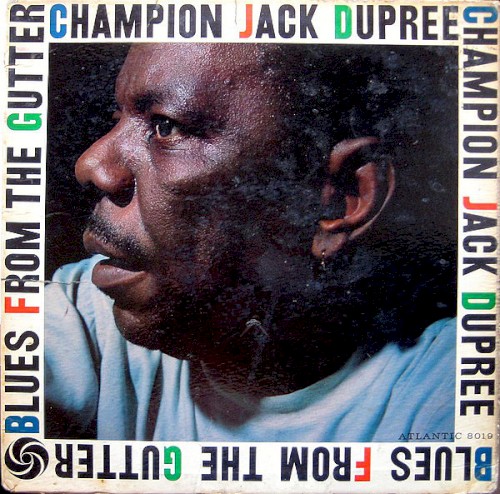 Champion Jack Dupree — Blues From the Gutter cover
