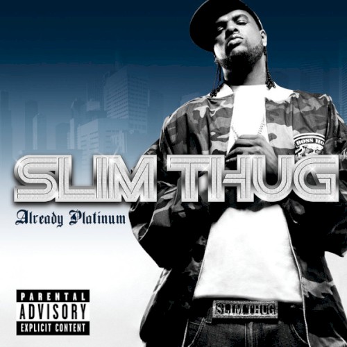 Slim Thug — Already Platinum cover