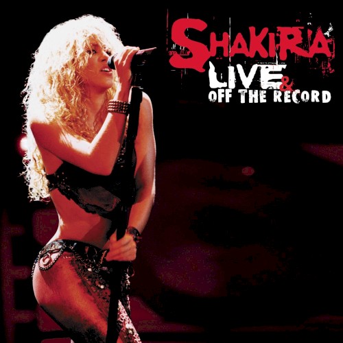 Shakira — Live & Off the Record cover