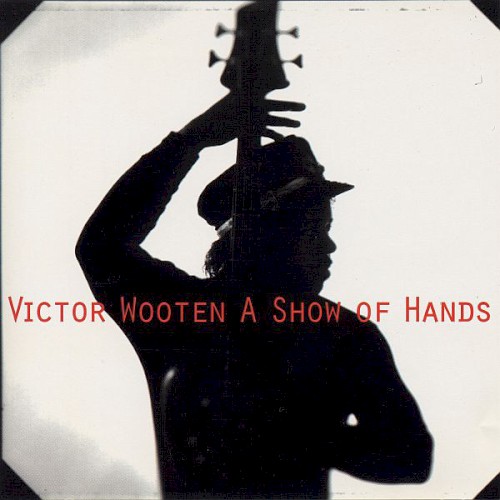 Victor Wooten — A Show of Hands cover
