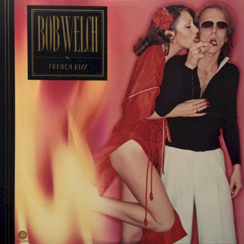 Bob Welch — French Kiss cover