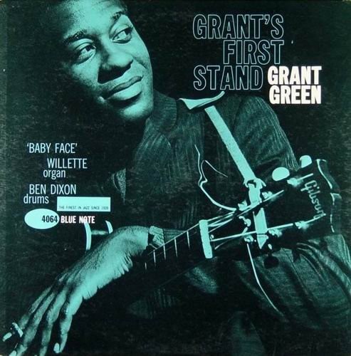 Grant Green — Grant’s First Stand cover