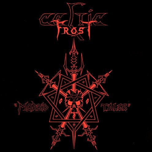 Celtic Frost — Morbid Tales cover