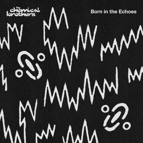 The Chemical Brothers — Born in the Echoes cover