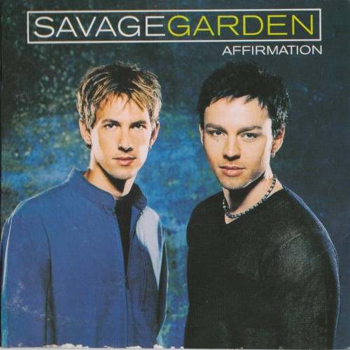 Savage Garden — Affirmation cover