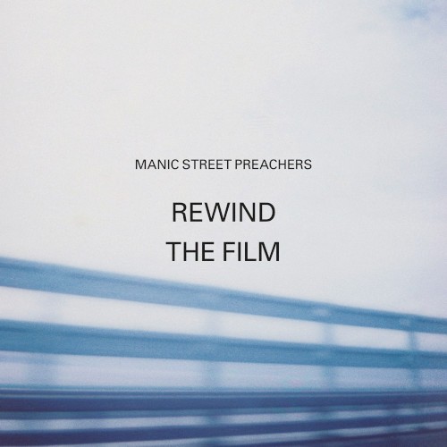 Manic Street Preachers — Rewind the Film cover