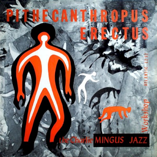 Charles Mingus — Pithecanthropus Erectus cover