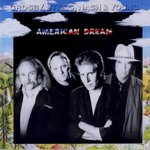 Crosby, Stills, Nash & Young — American Dream cover