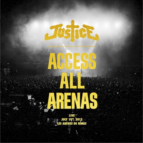 Justice — Access All Arenas cover