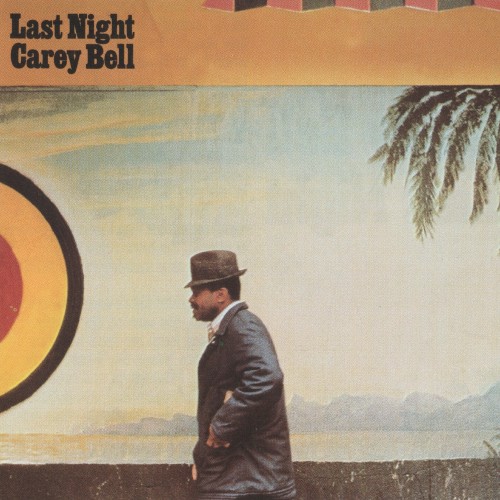 Carey Bell — Last Night cover