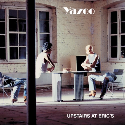 Yazoo — Upstairs at Eric’s cover