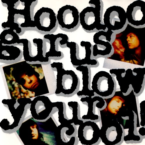 Hoodoo Gurus — Blow Your Cool! cover