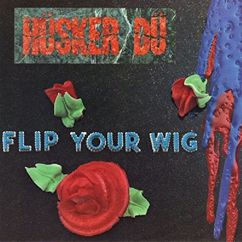 Hüsker Dü — Flip Your Wig cover