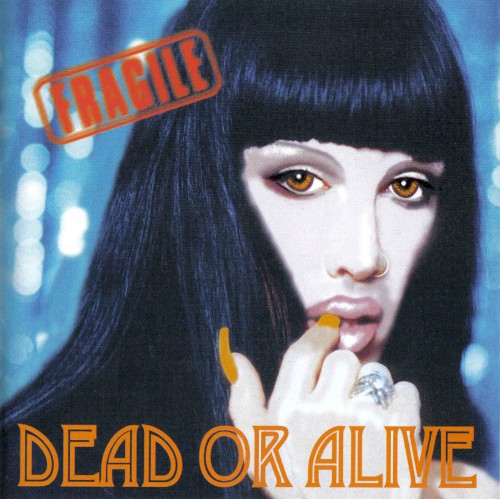 Dead or Alive — Fragile cover
