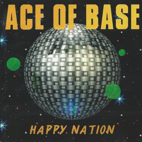 Ace of Base — Happy Nation cover