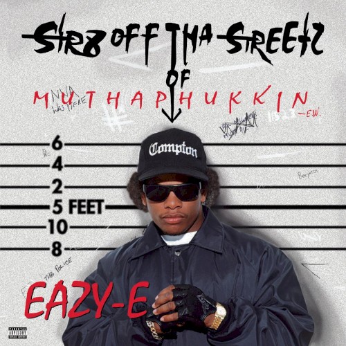 Eazy‐E — Str8 off tha Streetz of Muthaphukkin’ Compton cover