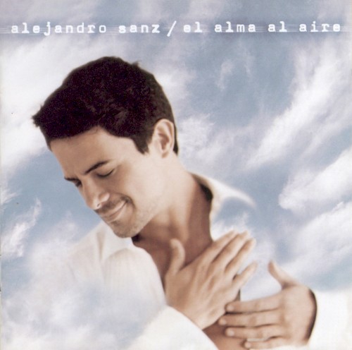 Alejandro Sanz — El alma al aire cover